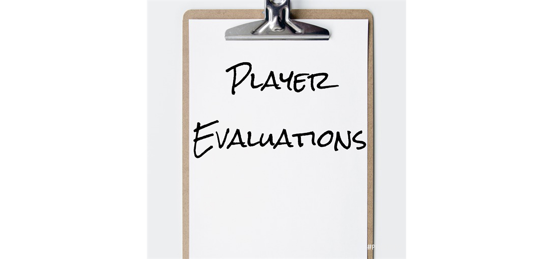 Player Evaluation schedule is posted